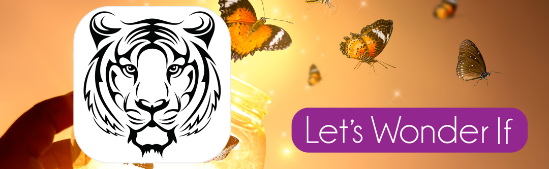 tigress app - Let's Wonder If LLC